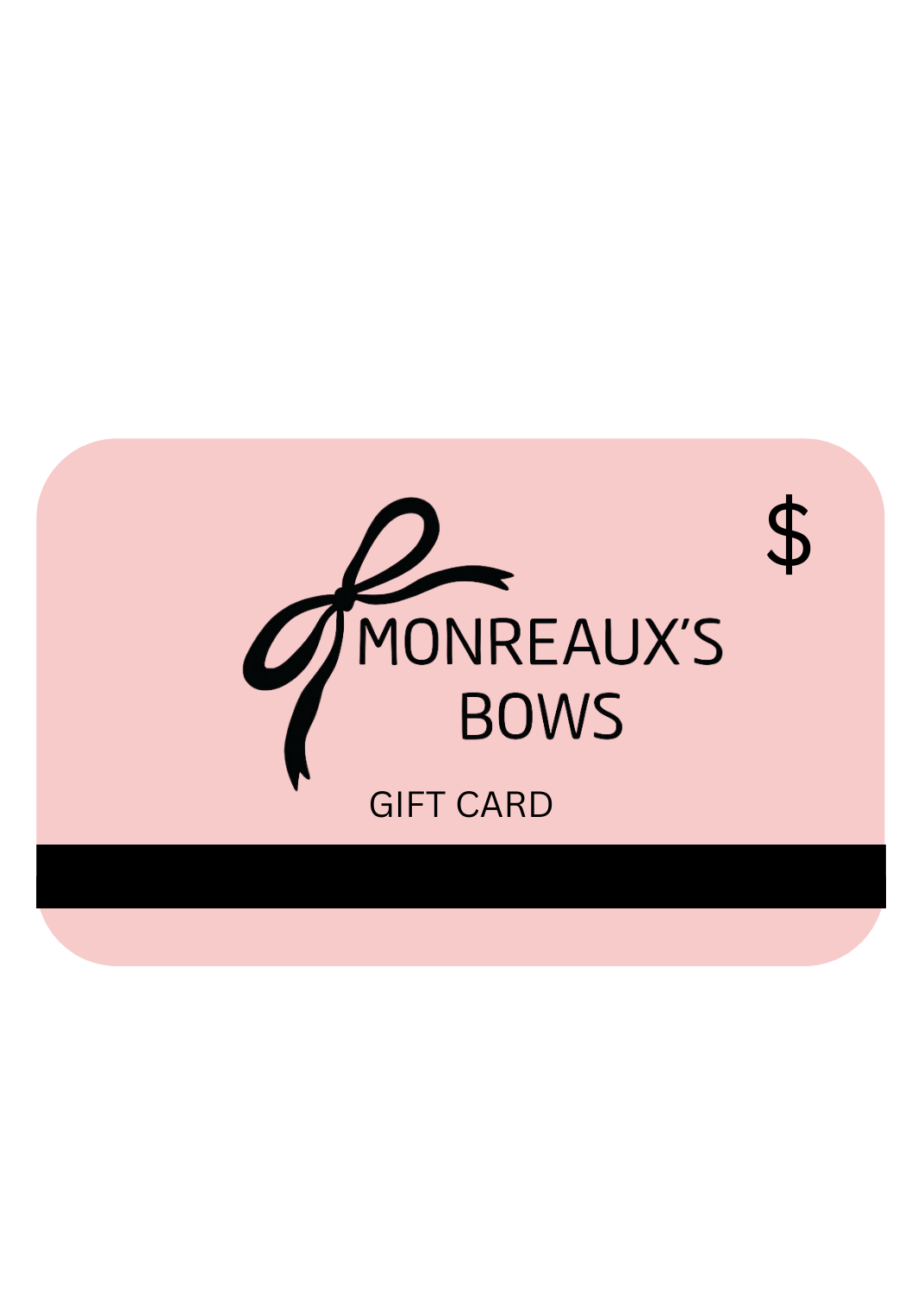 The Monreaux's Bows Gift Card